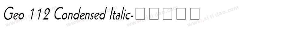 Geo 112 Condensed Italic字体转换